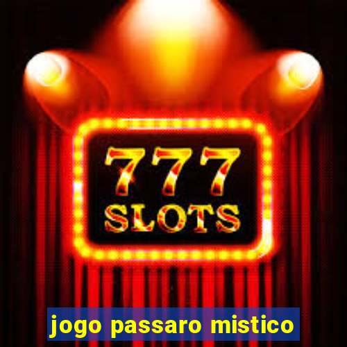 jogo passaro mistico